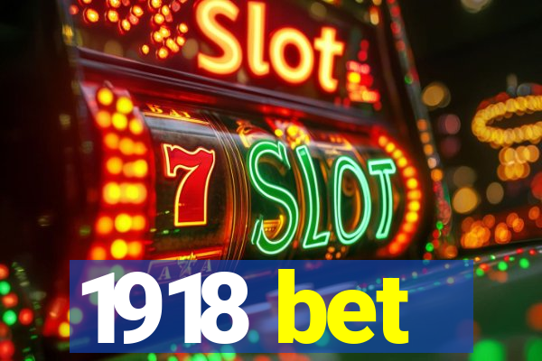 1918 bet